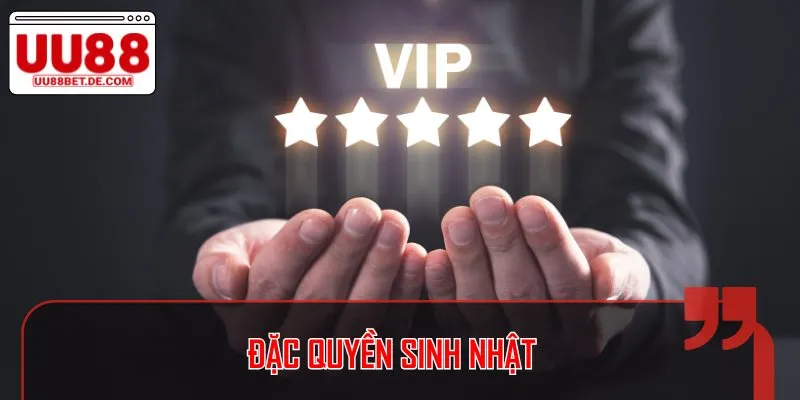Hội viên VIP tại đây sẽ có đặc quyền vào ngày sinh nhật
